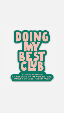 doing my best club sticker | green + pink