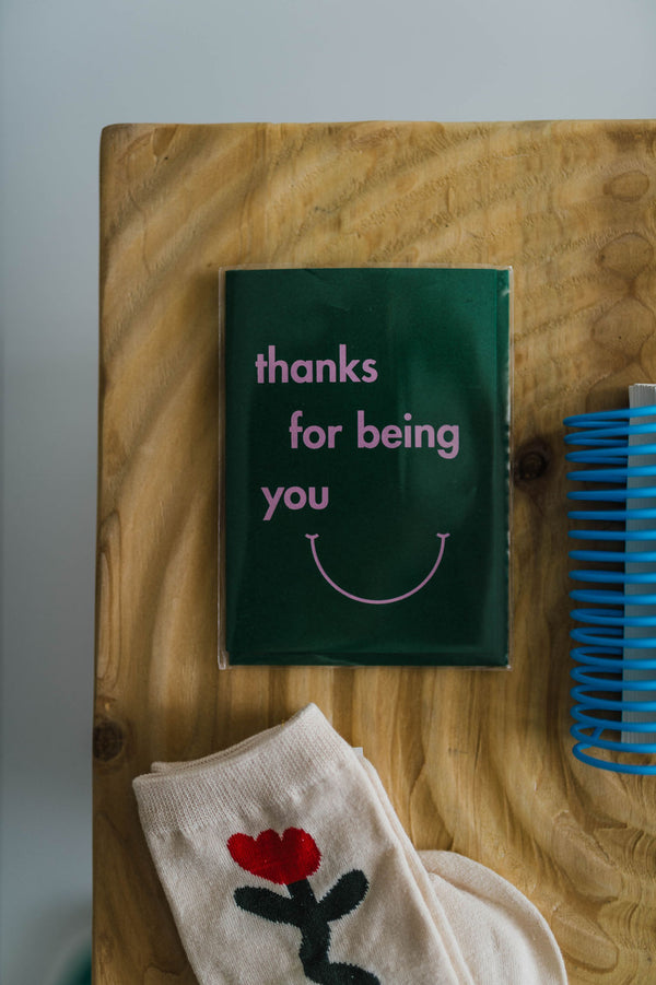 thanks for being you | card