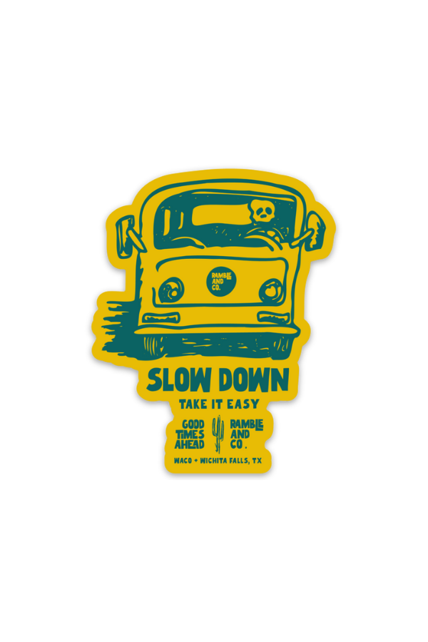 slow down take it easy yellow | sticker