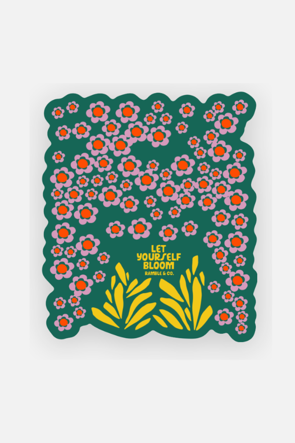 let yourself bloom  | sticker