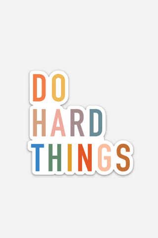 do hard things | sticker