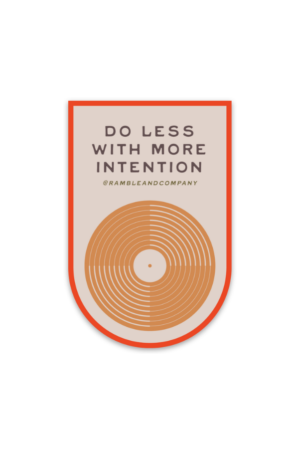 do less with more intention | sticker