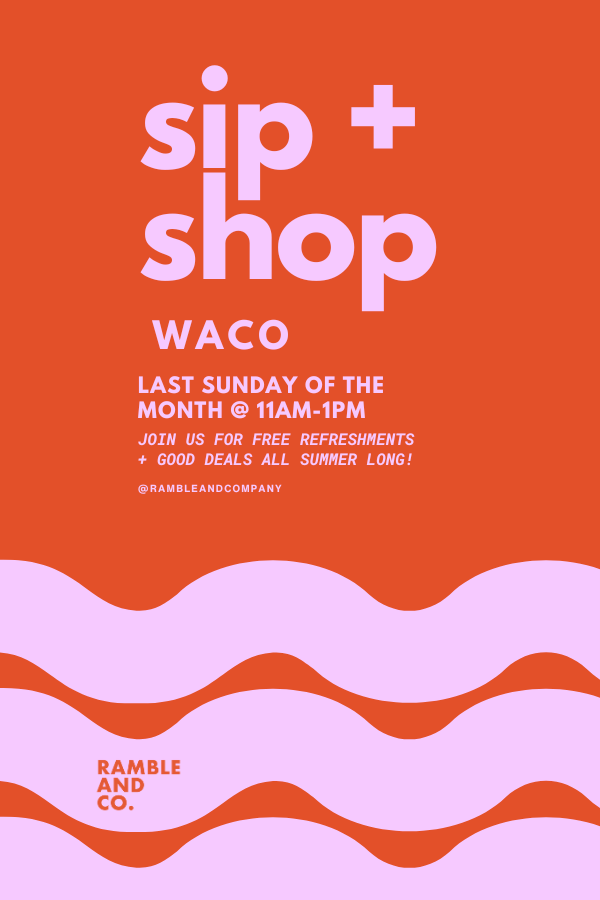 Summer Sip + Shops // Waco, TX