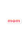 mom | acrylic pin