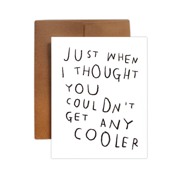 you couldn't get any cooler | notecard