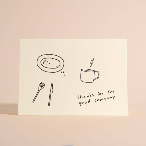letterpress greeting card | thanks for the good company!