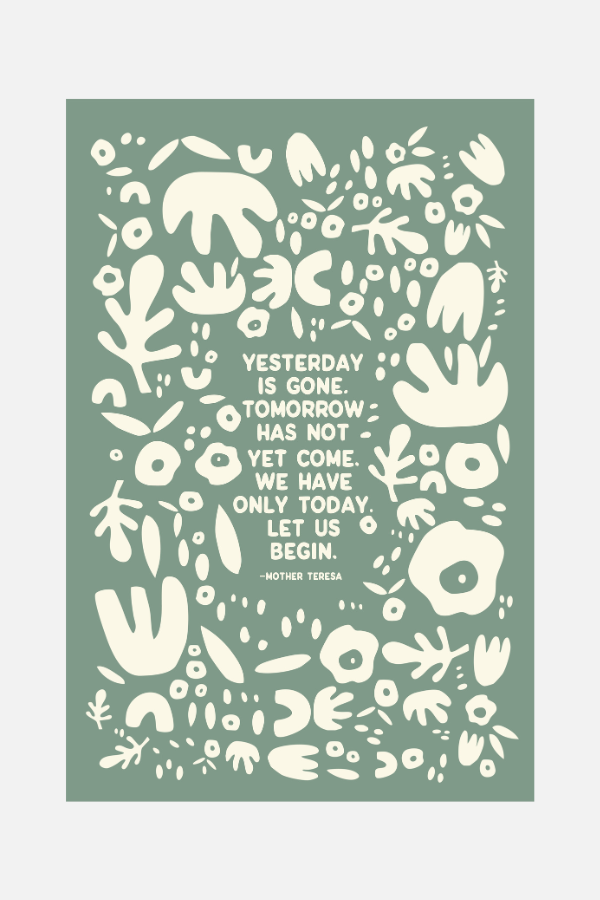 yesterday is gone sage | 12 x 18 print