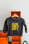 good vibes only | kids charcoal fleece raglan sweatshirt