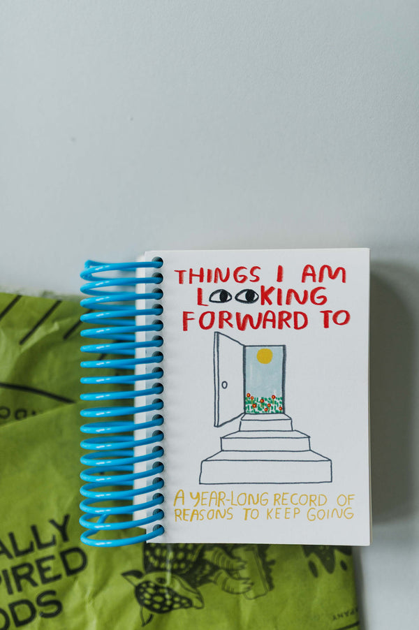 things I am looking forward to | journal