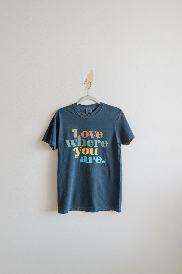 love where you are | denim comfort colors tee