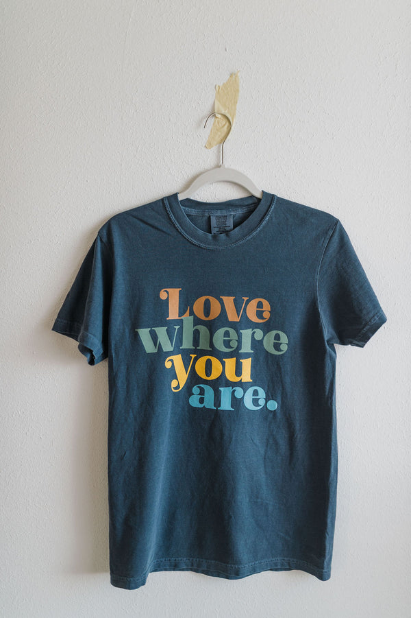 love where you are | denim comfort colors tee