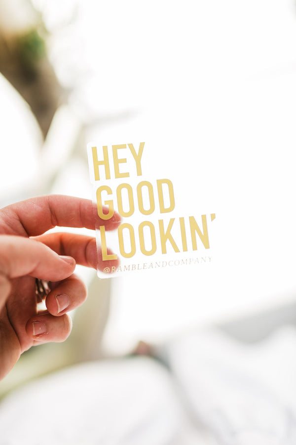 hey good lookin' clear background | sticker