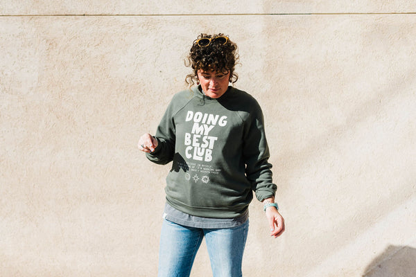 doing my best club | military green raglan sweatshirt