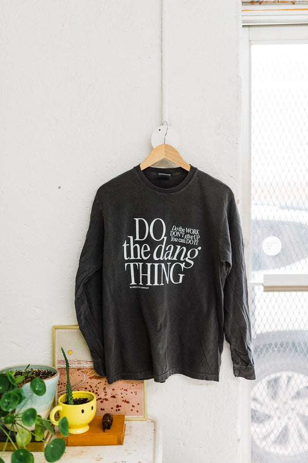 do the dang thing | pepper long sleeved comfort colors tee