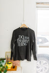 do the dang thing | pepper long sleeved comfort colors tee