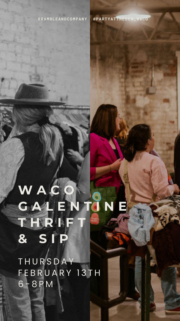 Galentine's Thrift + Sip | Waco, TX