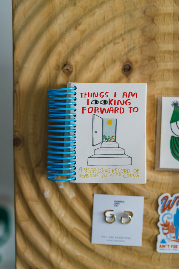 things I am looking forward to | journal