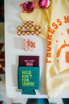 wild ain't for tamin' koozie | teal