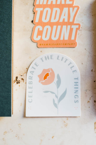 celebrate the little things | sticker