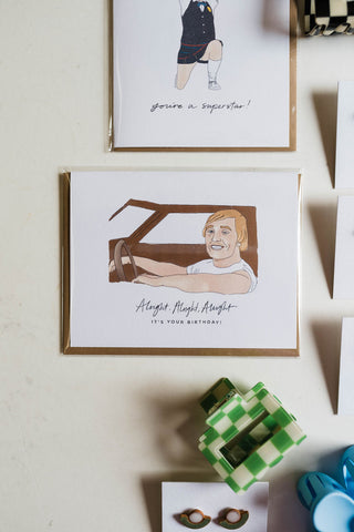 alright, alright, alright birthday | notecard