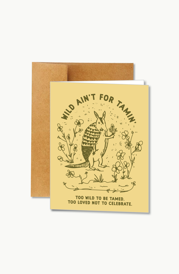 wild ain't for tamin' bloom | card