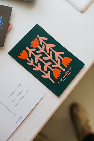 today I choose joy flowers green | 4 x 6 post card