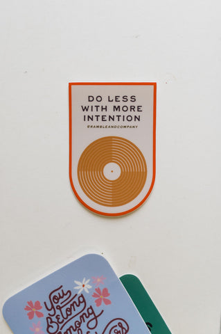 do less with more intention | sticker