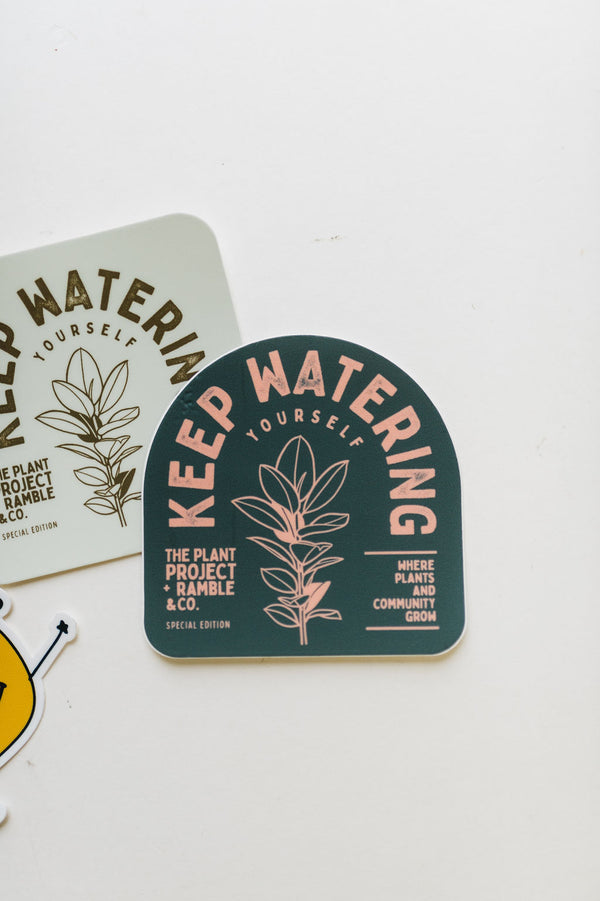 keep watering yourself arched | sticker