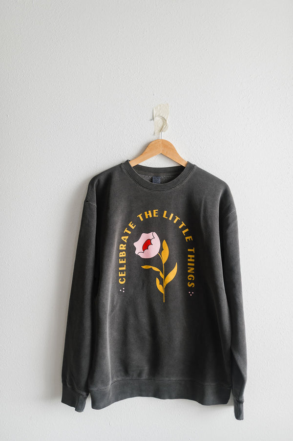 celebrate the little things | pigment black crewneck sweatshirt