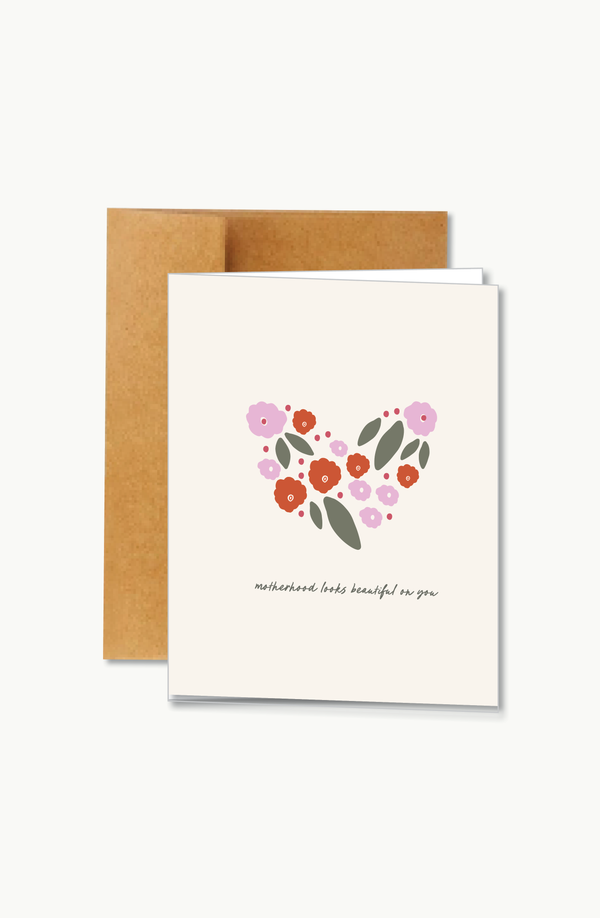 motherhood looks beautiful on you | card