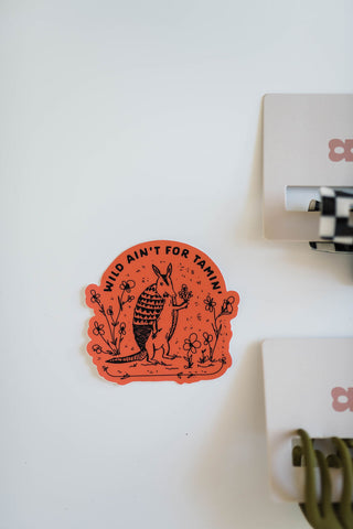 wild ain't for tamin' |  sticker