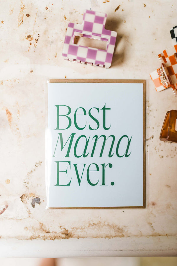 best mama ever | card