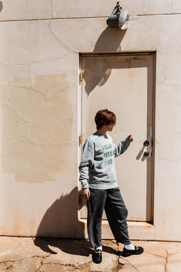 today I choose joy | sage pigment dyed crewneck sweatshirt