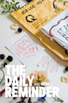 The Daily Reminder: May Edition
