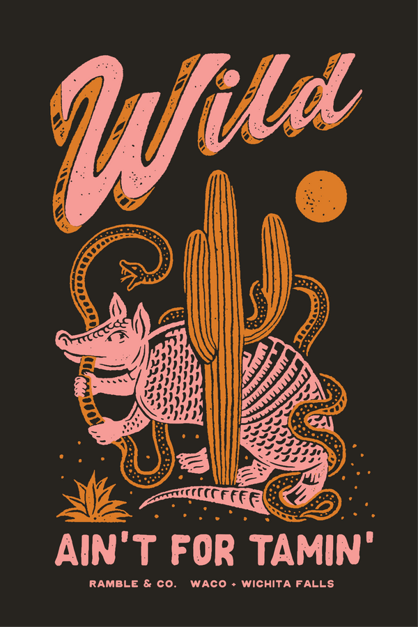 wild ain't for tamin' print 12x18 | dark