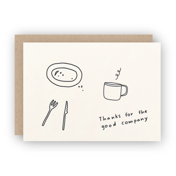 letterpress greeting card | thanks for the good company!