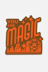 you are magic brown | sticker