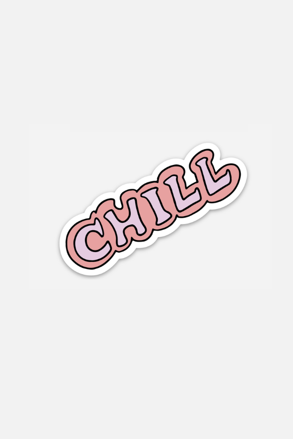 chill | sticker – Ramble and Company