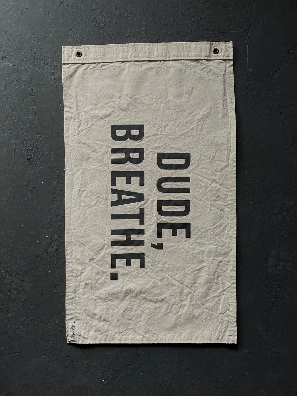 dude breathe | banner flag