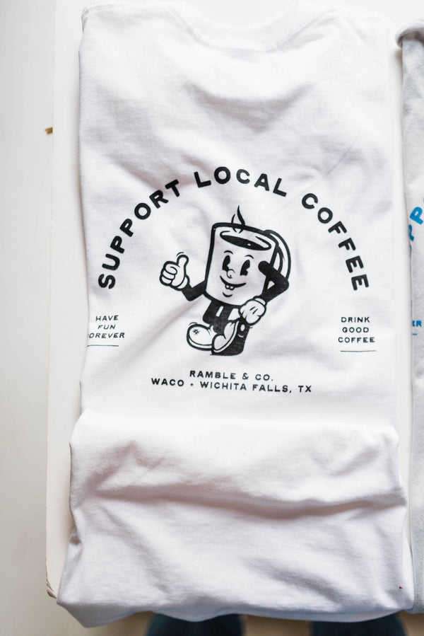 support local coffee | white tee