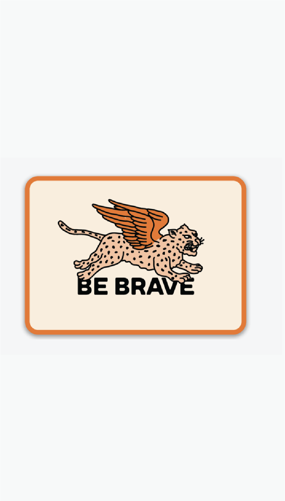 be brave | sticker