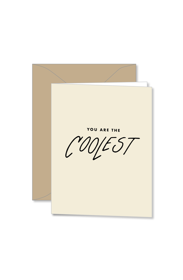 Cream notecard with you are the coolest text design by Ramble and Co. | you can shop now at  shop.rambleandcompany.com or visit our storefront in downtown Wichita Falls, Texas || small batch + hand printed tees | home goods | paper goods | gifts + more