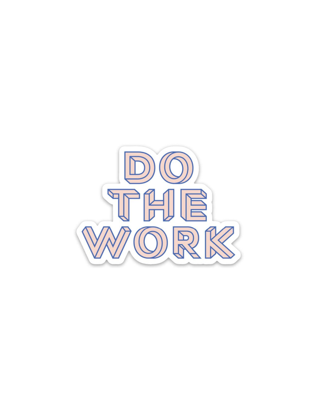 do the work | sticker