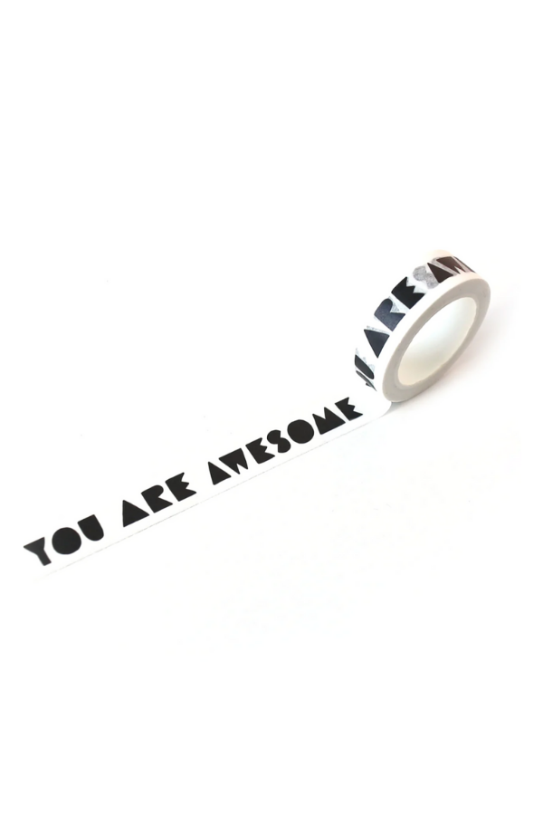 you are awesome | washi tape