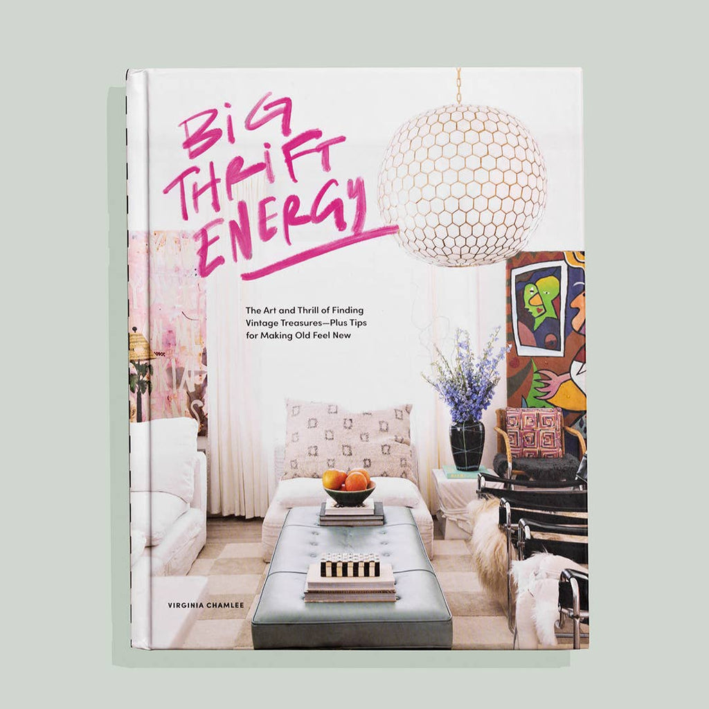 big thrift energy by virginia chamlee| coffee table book